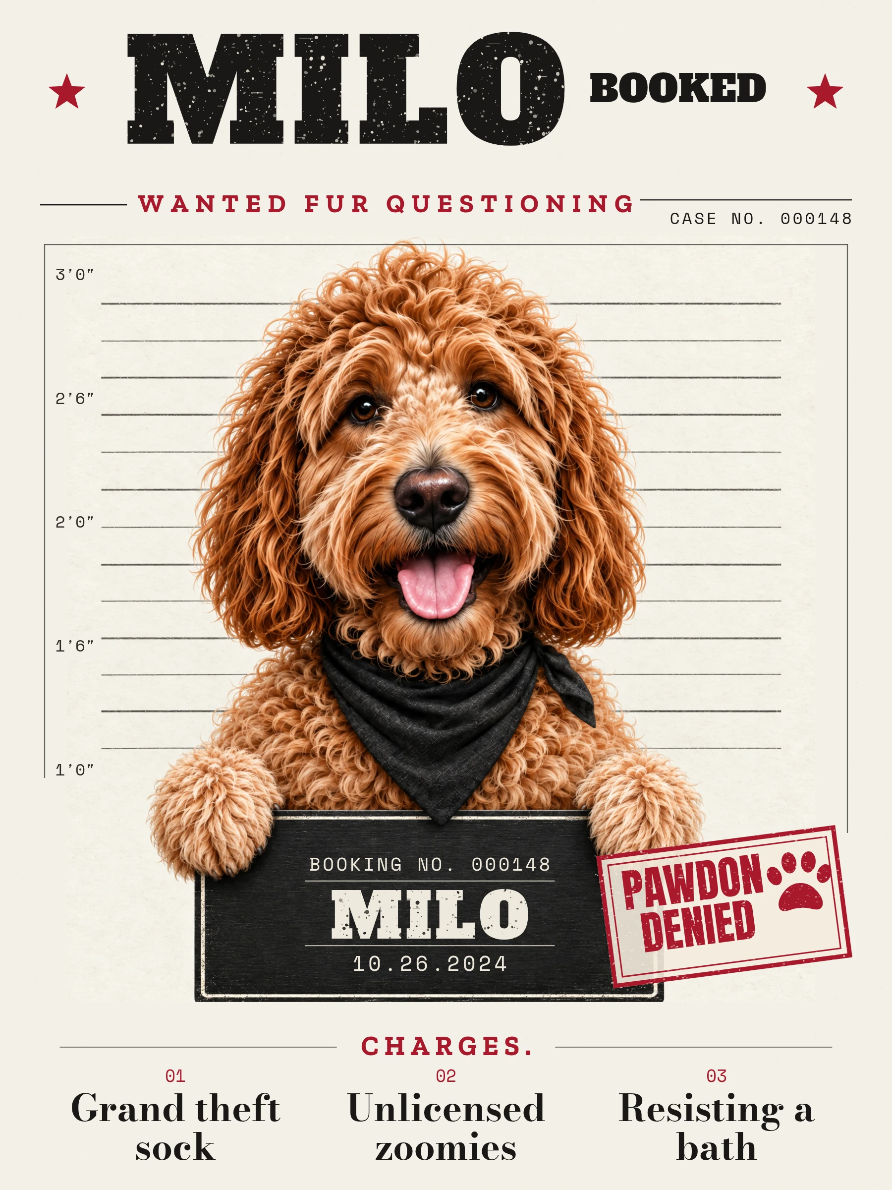 Milo’s booking poster with his name, charges, and PAWDON DENIED stamp